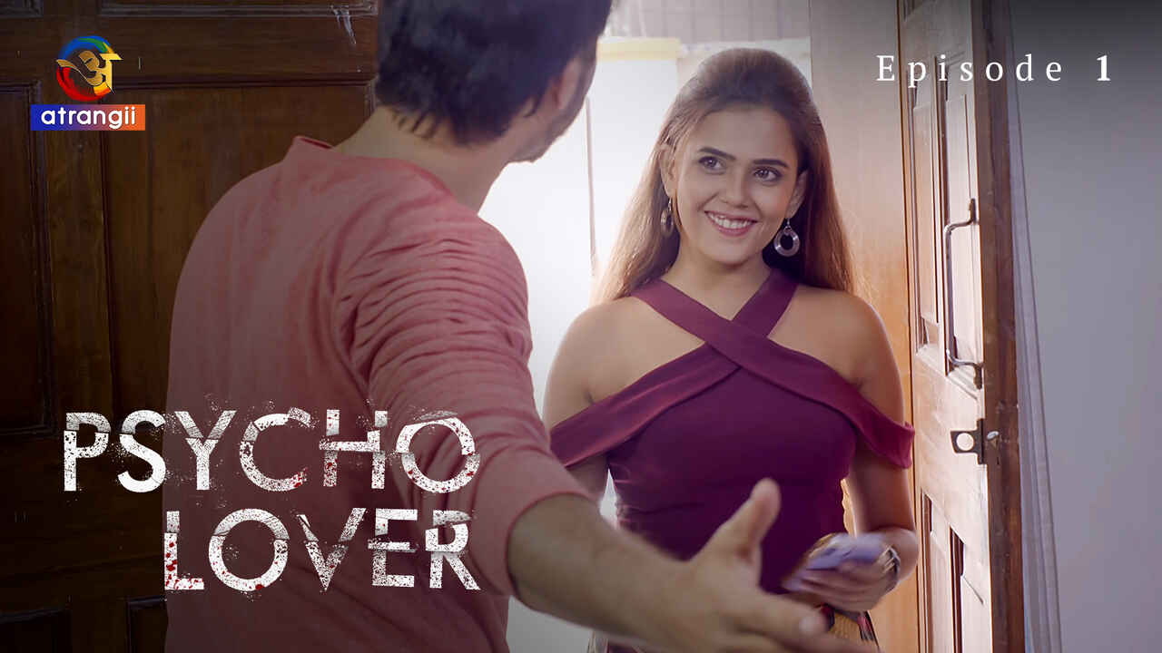 Psycho Lover 2024 2024 Atrangii Hindi Xxx Web Series Ep 1
